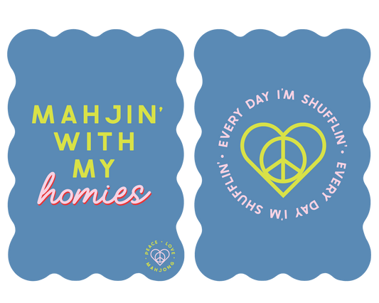 Mahjong Tile Shufflers (Set of 2): Mahjin' with My Homies - Everyday I'm Shufflin'