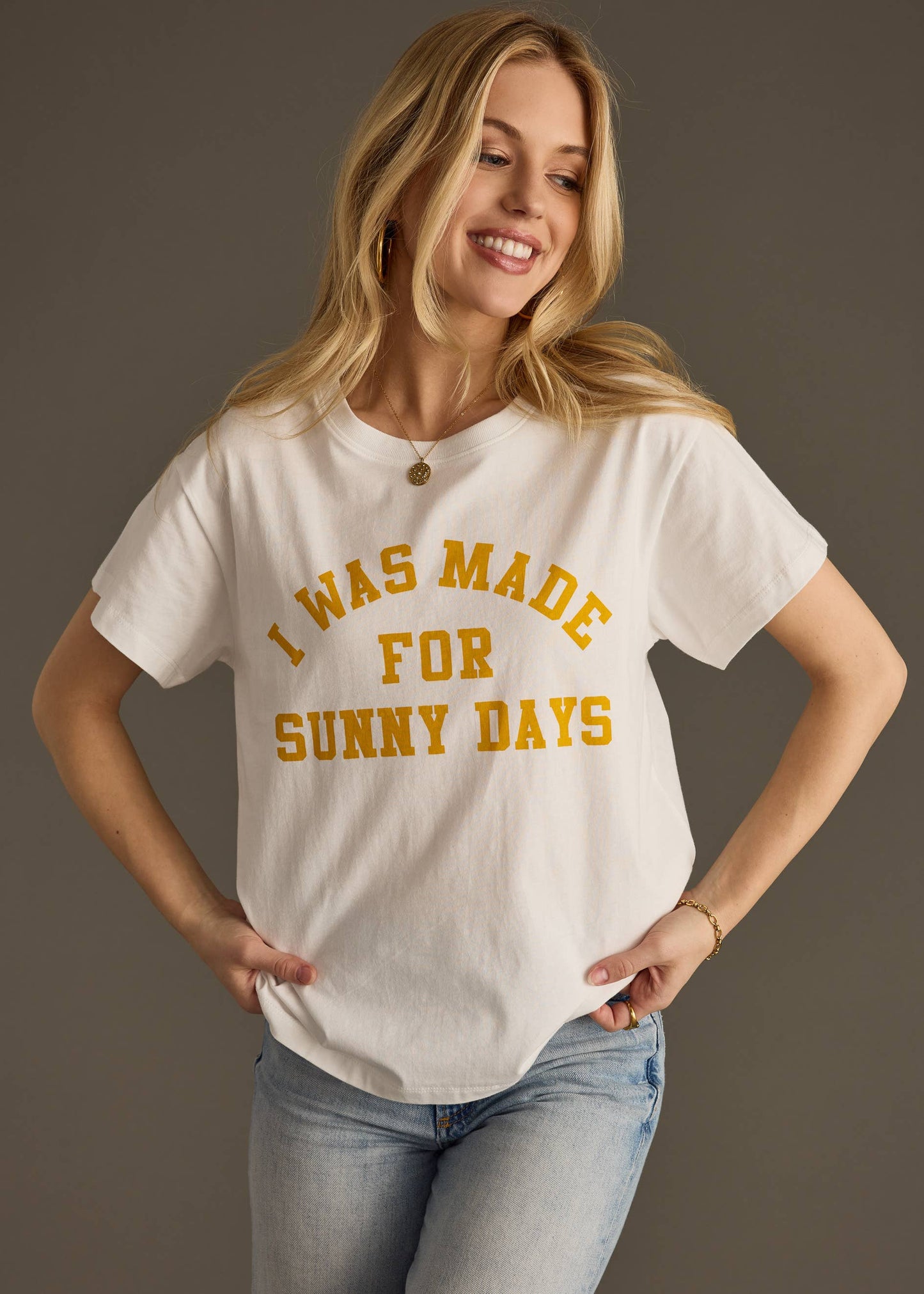 I Was Made For Sunny Days Tee