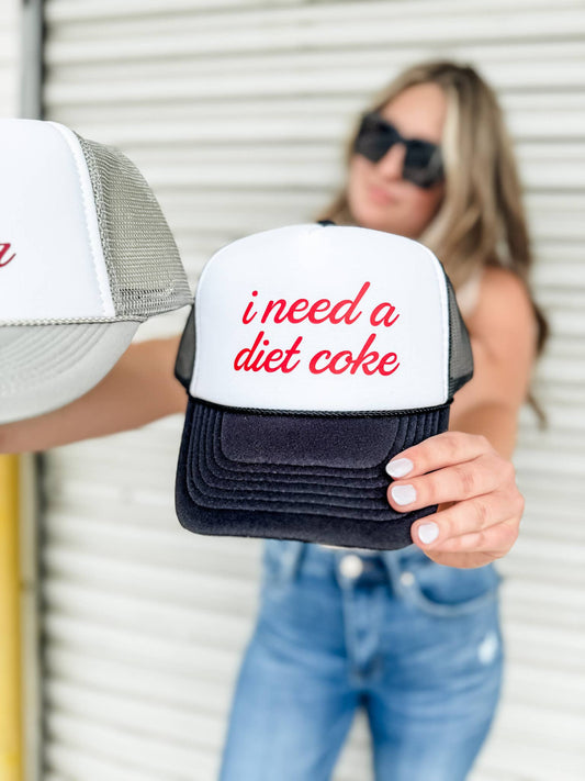 I Need a Diet Coke Trucker Hat 